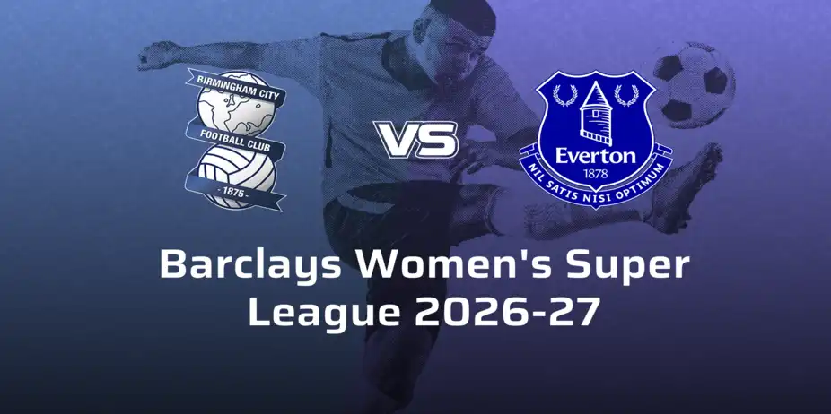 Everton Women VS Birmingham City F.C. Women