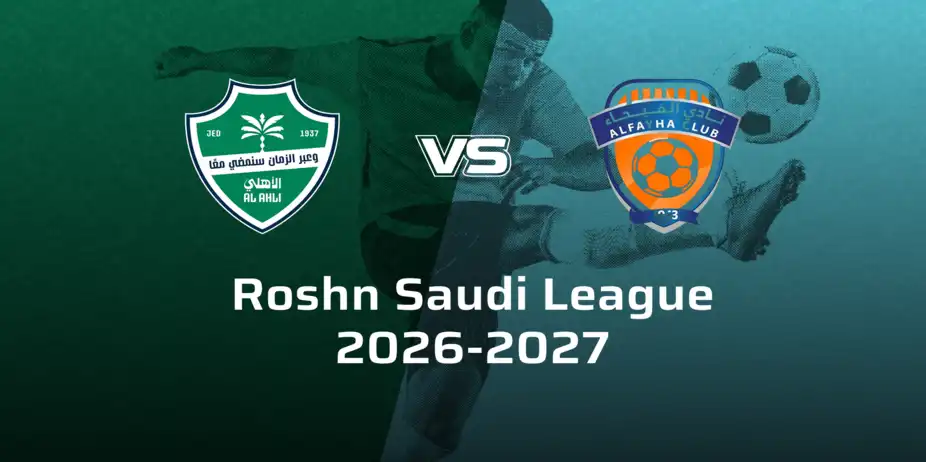 Al-Fayha FC VS Al-Ahli Saudi FC