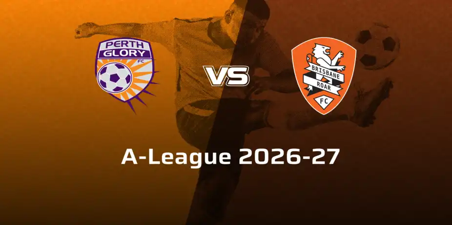 Brisbane Roar VS Perth Glory