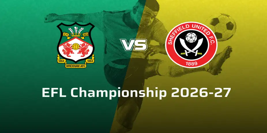 Sheffield United F.C. VS Wrexham A.F.C.