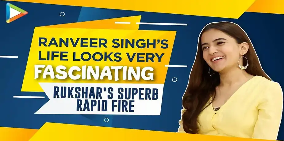 Rukhsar On Ranveer's Life
