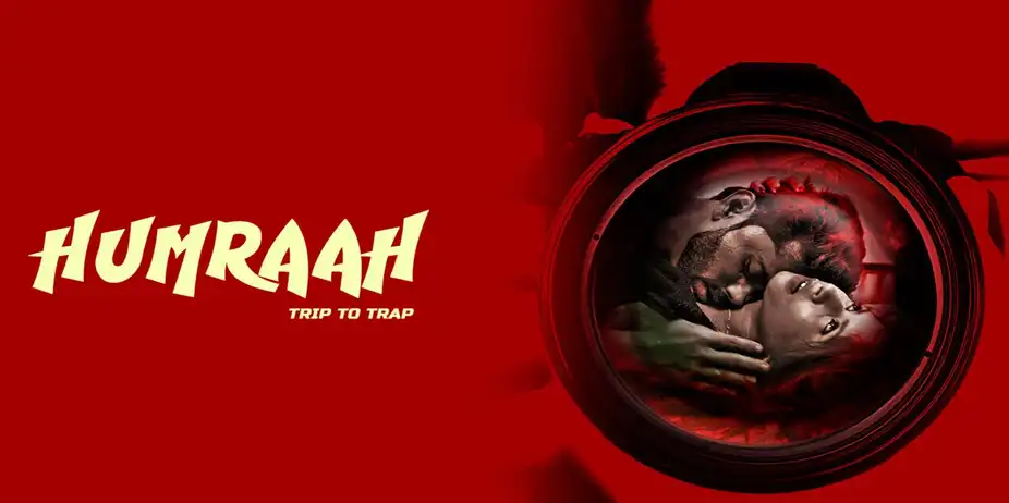 HUMRAAH-TRIP TO TRAP