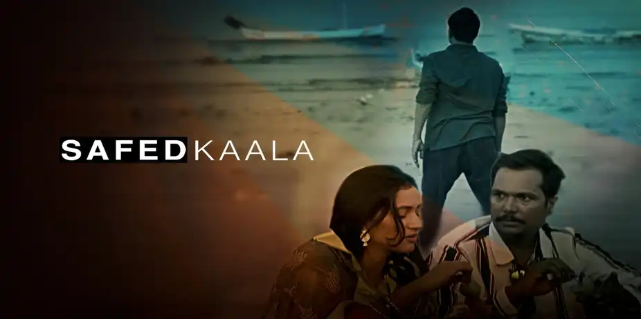 Safed Kaala - the dark side of love