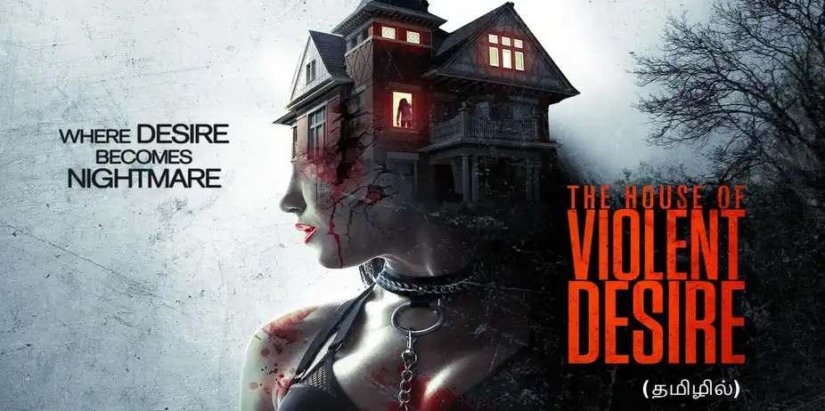 The House Of Voilent Desire (Tamil)