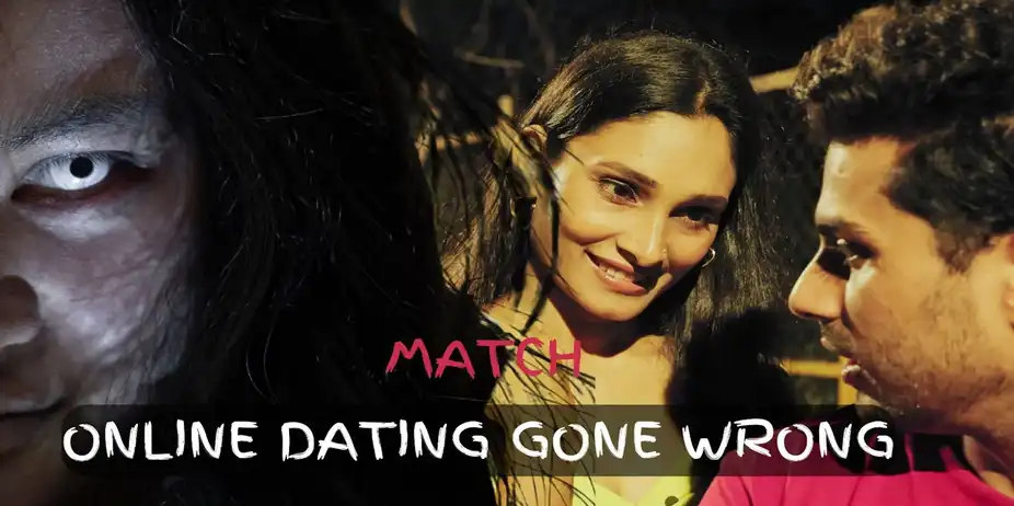 Match - Online Dating Gone Wrong