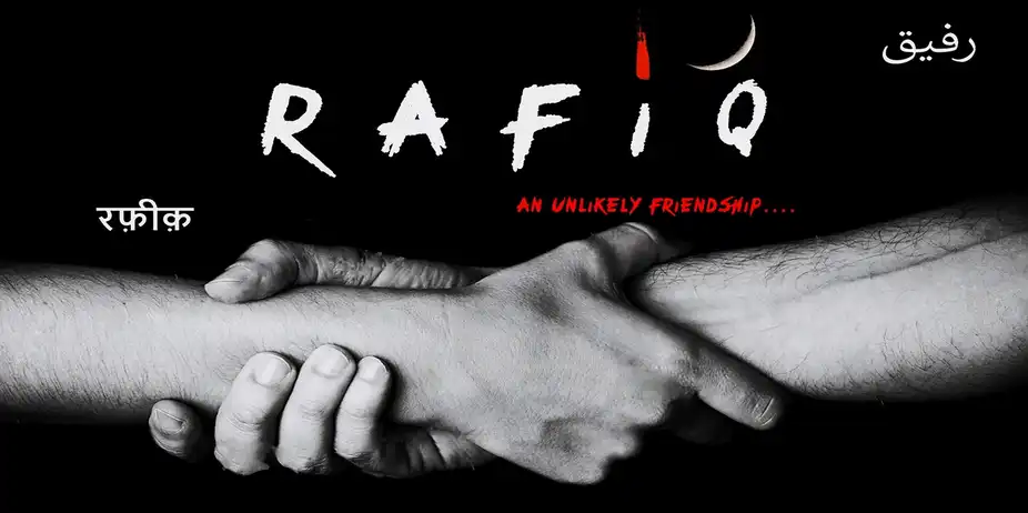 Rafiq (An Unlikely Friendship)