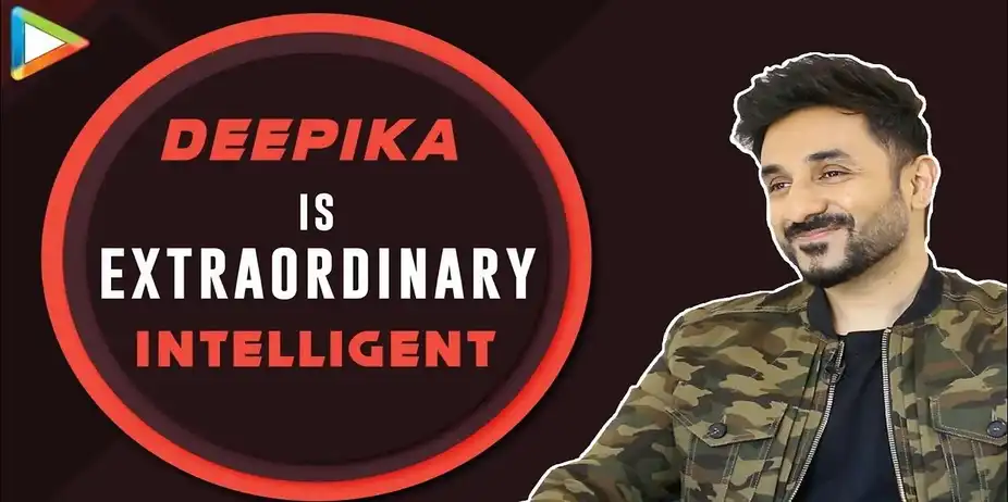 Vir About Deepika
