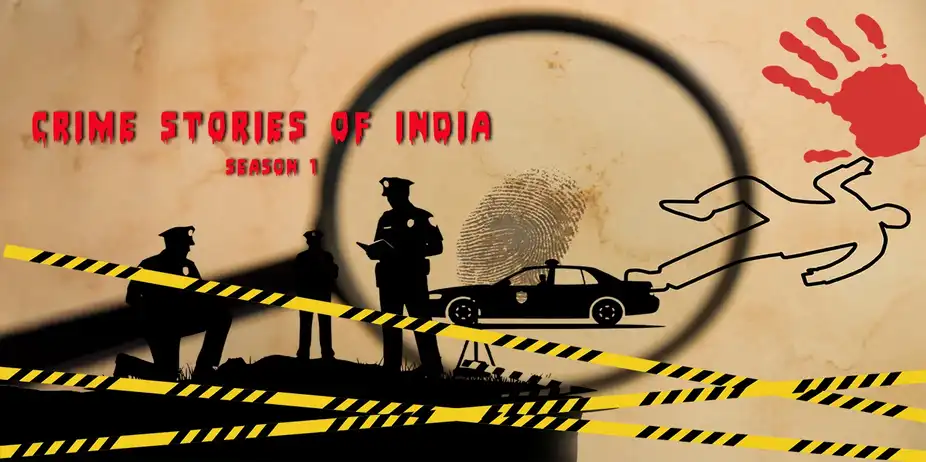 Crime Stories of India - Season 1