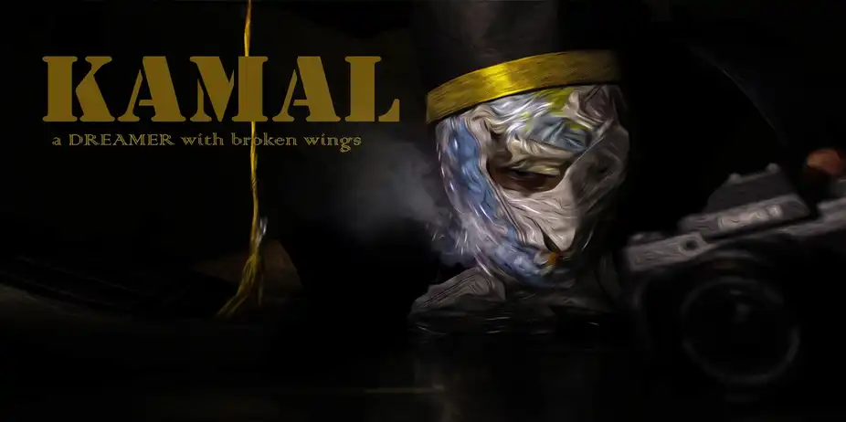 Kamal - A Dreamer With Broken Wings