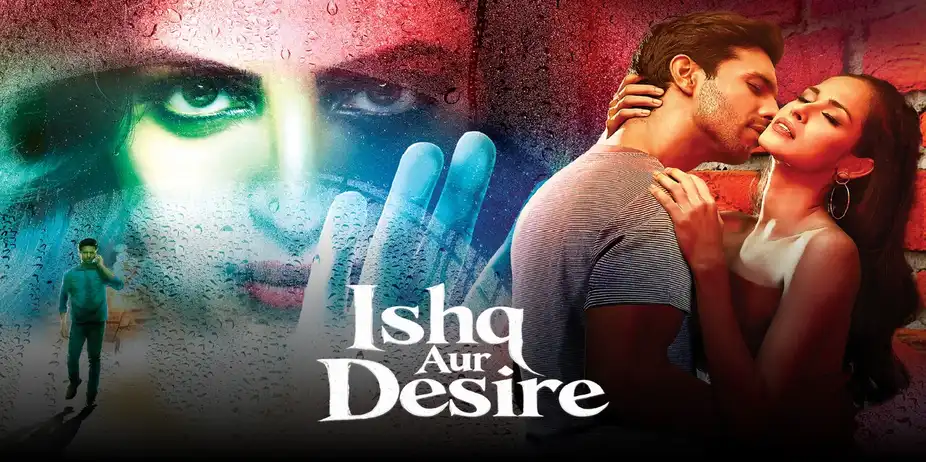 Ishq Aur Desire - Trailer