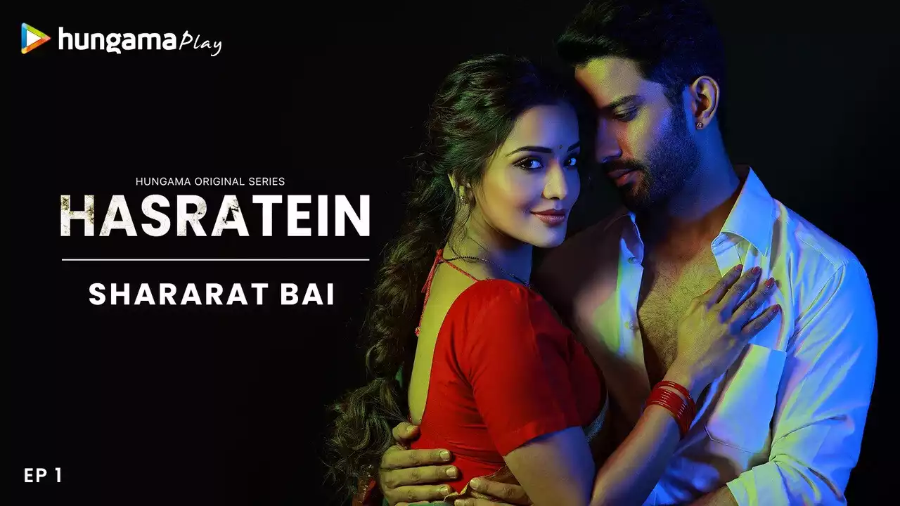 Hasratein S1 E3 - Shararat Bai