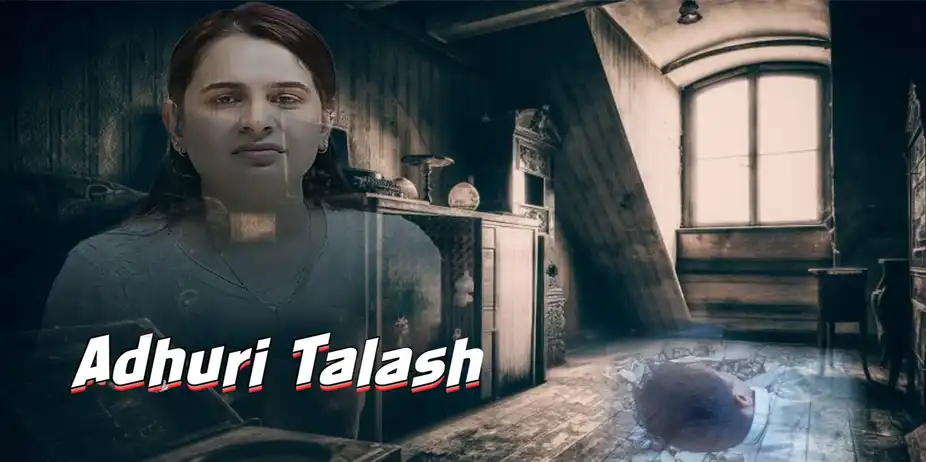 Adhuri Talaash