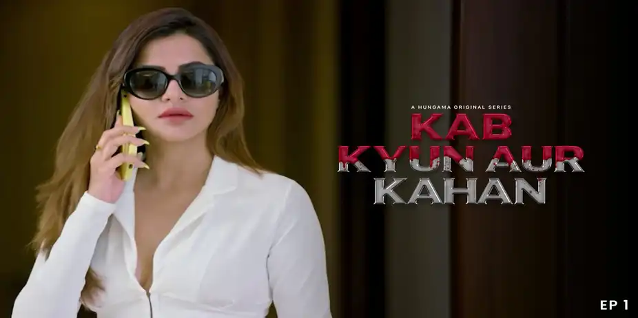 Kab Kyun Aur Kahan S1 E1 - The Killer