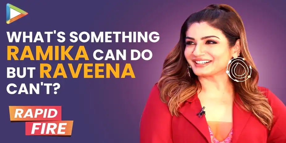 Raveena's Rapid Fire