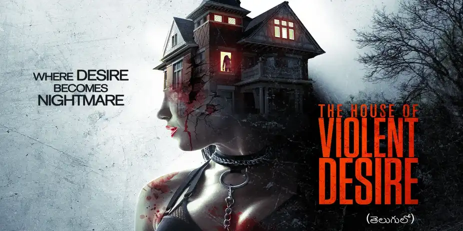 The House Of Voilent Desire (Telugu)