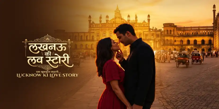 Lucknow Ki Love Story