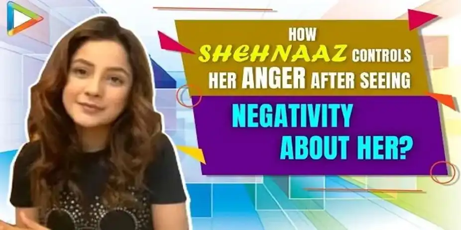 Shehnaaz On Negativity