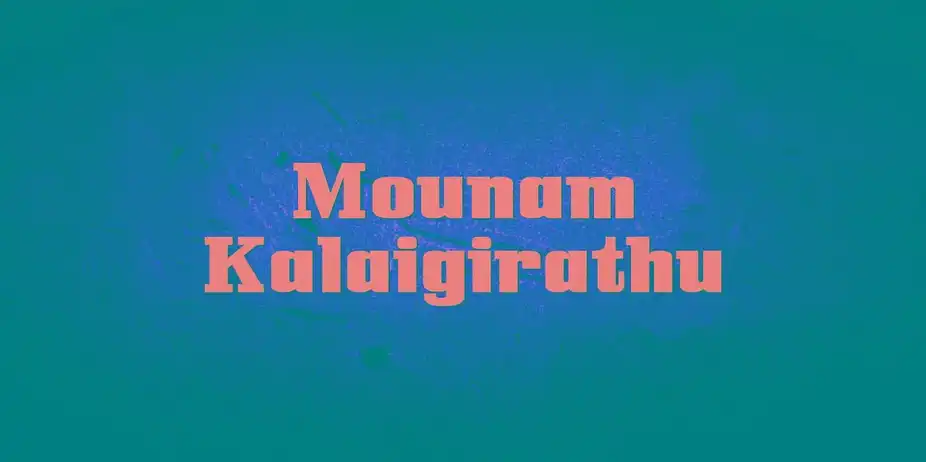 Mounam Kalaigirathu