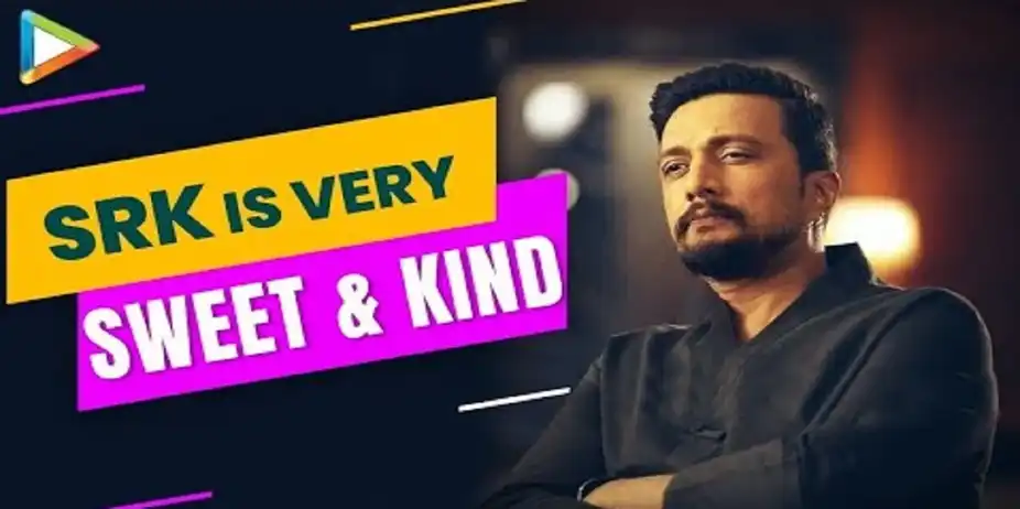 Sudeep on SRK