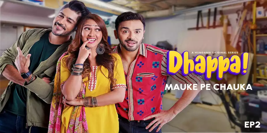 Dhappa S1 E4 - Mauke Pe Chauka