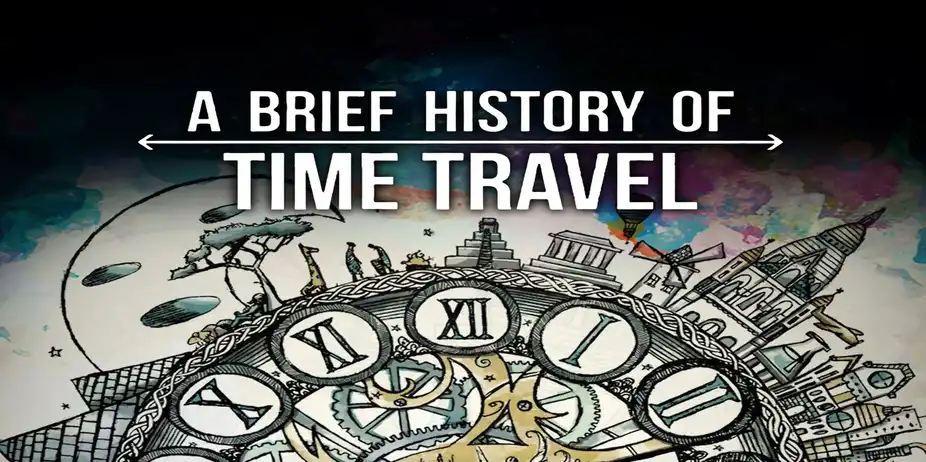 A Brief History of Time Travel