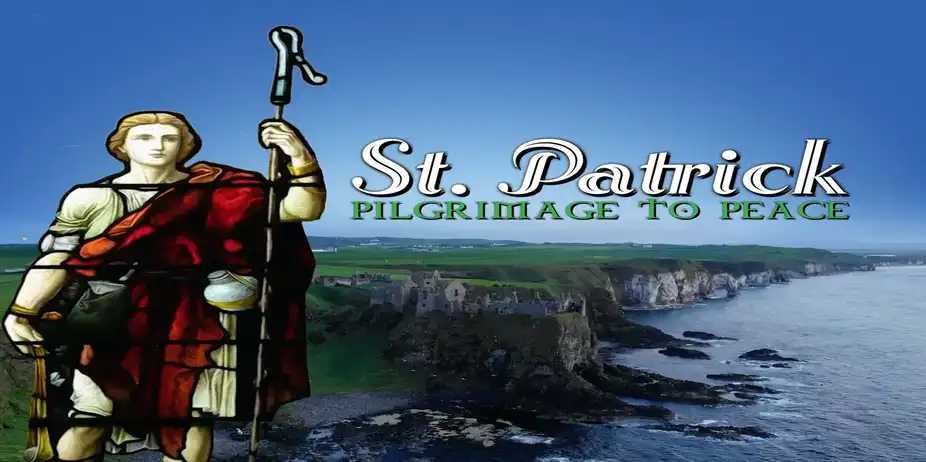 St. Patrick: Pilgrimage To Peace