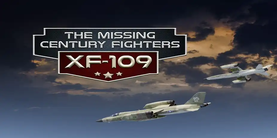 The Missing Century Fighters: XF-109