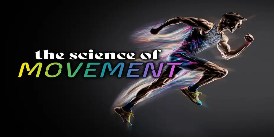 The Science of Movement