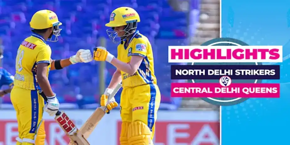 North Delhi Strikers (W) vs Central Delhi Queens (W): Highlights