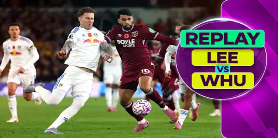 Leeds United vs West Ham: Replay