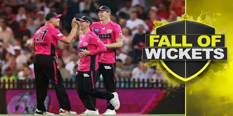 Hobart Hurricanes Fall of Wickets vs Sydney Sixers