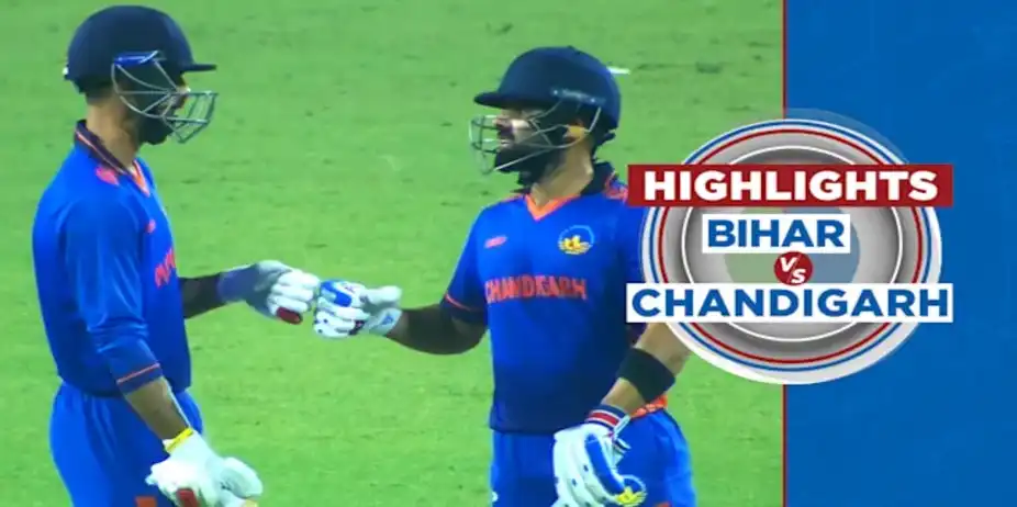 Bihar vs Chandigarh: Highlights