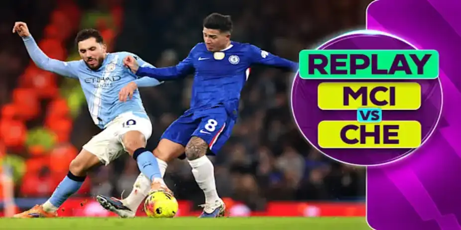 Manchester City vs Chelsea: Replay