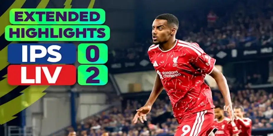 Ipswich Town vs Liverpool: Extended Highlights