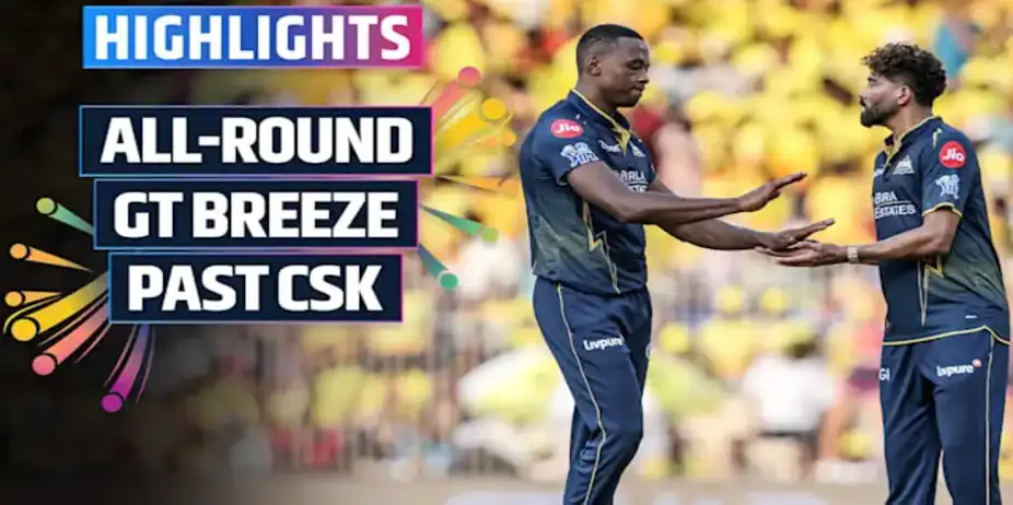 CSK vs GT: Highlights