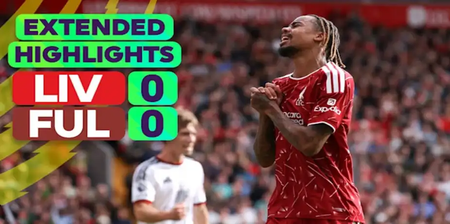 Liverpool vs Fulham: Extended Highlights