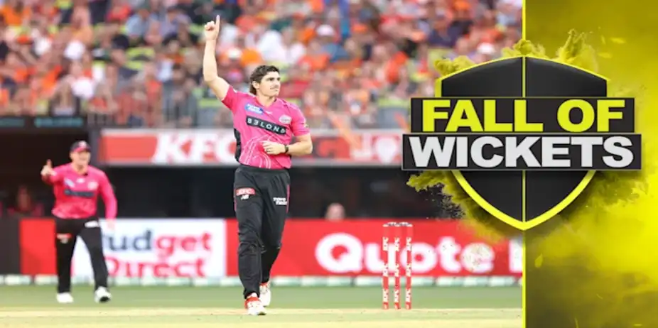 Perth Scorchers Fall of Wickets vs Sydney Sixers