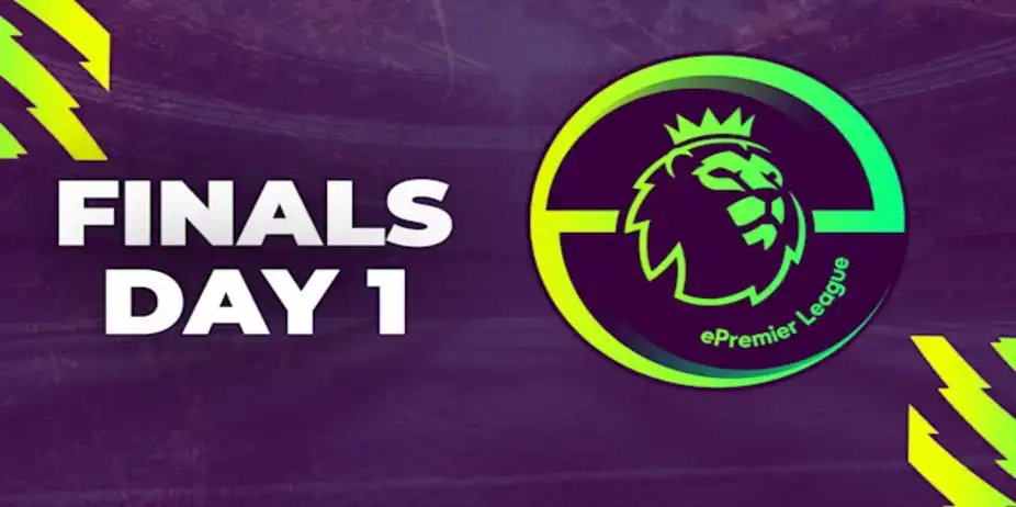 ePremier League: Finals, Day 1