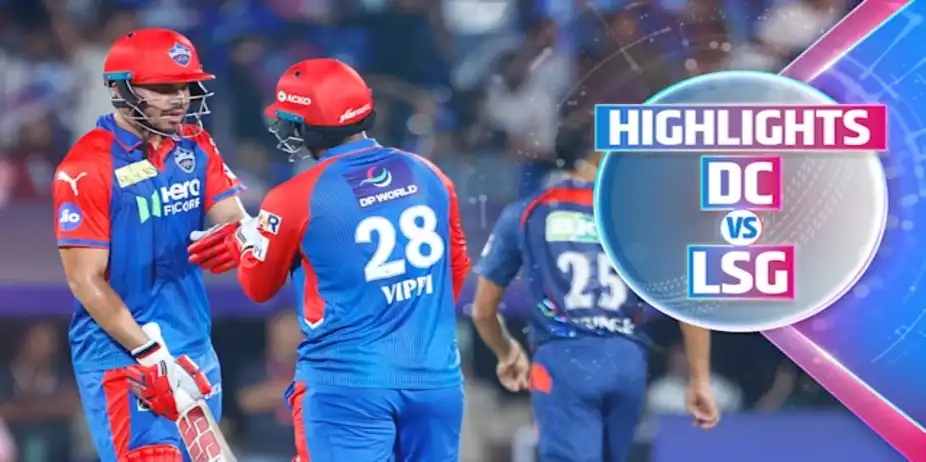 DC vs LSG: Highlights