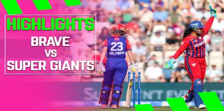Southern Brave vs Manchester Super Giants: Highlights