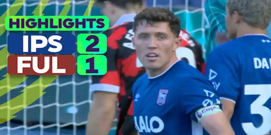 Ipswich Town vs Fulham: Highlights