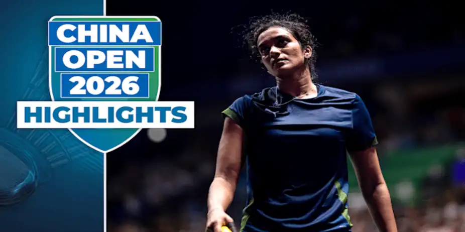 PV Sindhu vs Chen Yu Fei: R16, Highlights