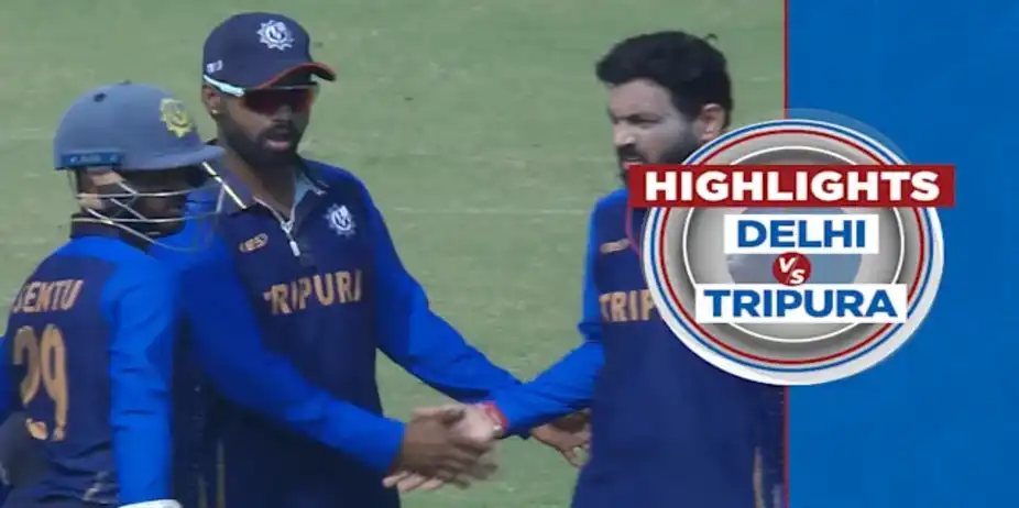 Delhi vs Tripura: Highlights