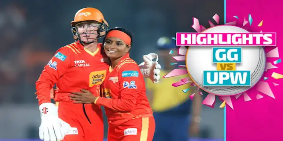 GG vs UPW: Highlights