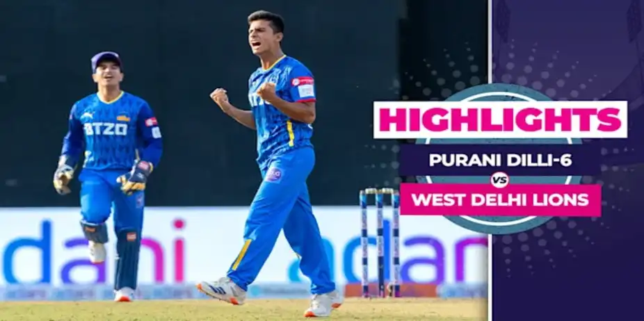 Purani Dilli-6 vs West Delhi Lions: Highlights