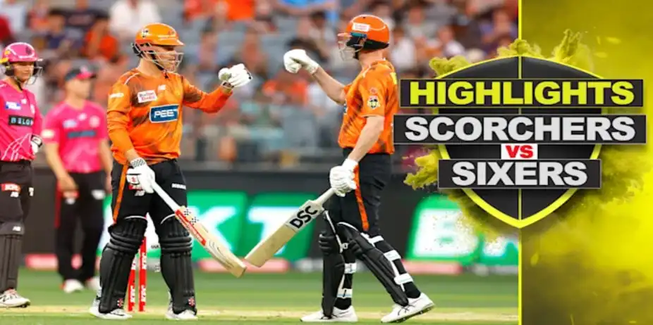 Perth Scorchers vs Sydney Sixers: Highlights