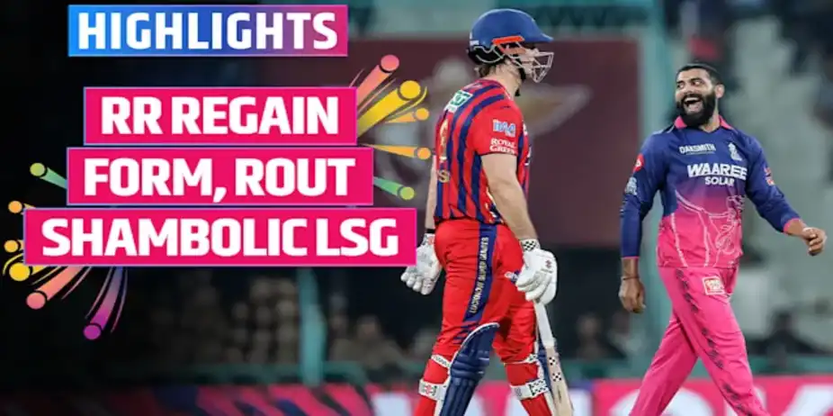 LSG vs RR: Highlights