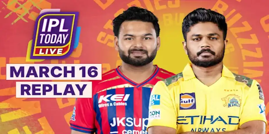 IPL Today: March 16 Replay