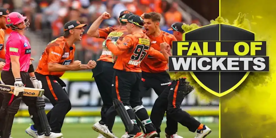 Sydney Sixers Fall of Wickets vs Perth Scorchers