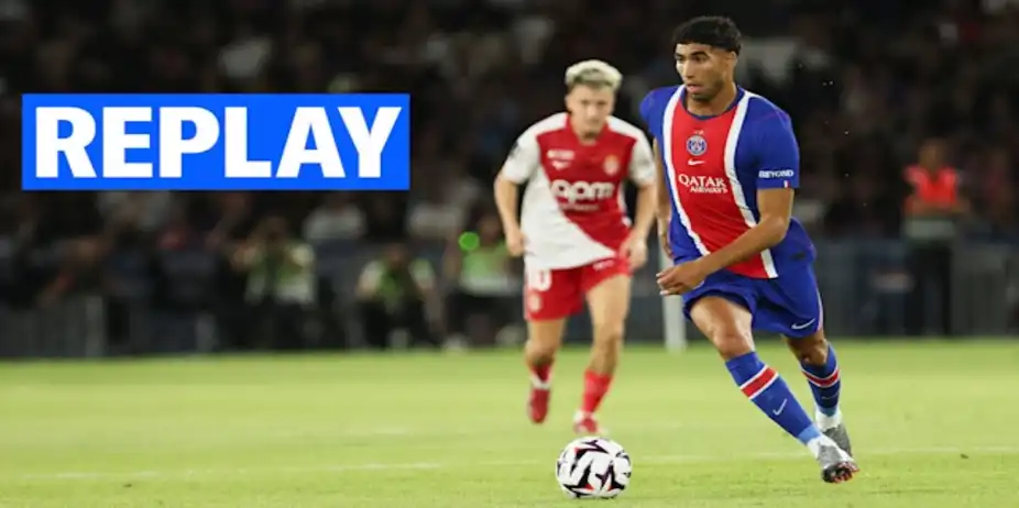 Paris Saint-Germain vs Monaco: Replay